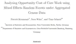 Analysing Opportunity Cost of Care Work using Mixed Effects Random Forests under Aggregated Census Data